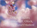 Frhliche Ostern in Gesundheit, Glck, Sicherheit und Frieden! 
 
Dieses Motiv ist am 29.03.2024 neu in die Kategorie Osterkarten aufgenommen worden.
