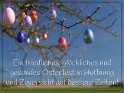 Ein friedliches, glückliches und gesundes Osterfest in Hoffnung und Zuversicht auf bessere Zeiten!