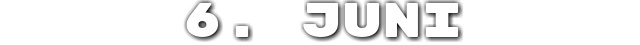 6. Juni