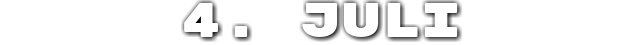 4. Juli