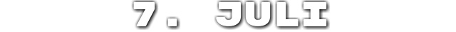 7. Juli